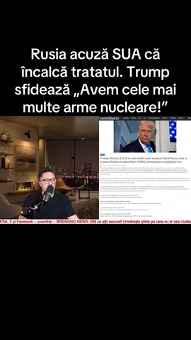 Rusia acuză SUA că încalcă tratatul. Trump sfidează „Avem cele mai multe arme nucleare!” #unumihai #stiri #breakingnews #fyp #stiriromania 