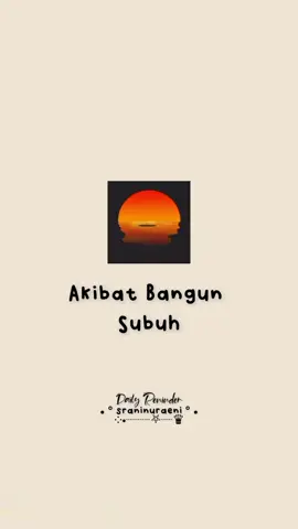 Subuh itu waktu yang paling tenang. 🌤️ Saat dunia masih tertidur, Allah justru membuka pintu langit untuk hamba-hamba-Nya yang ingin dekat. Waktu di mana do’a terasa lebih jujur, dan hati terasa lebih ringan. Bangunlah di waktu itu, meski hanya sebentar, karena di situlah keberkahan hari dimulai.✨🌱🌅 #reminder  #subuh  #dailyreminder 