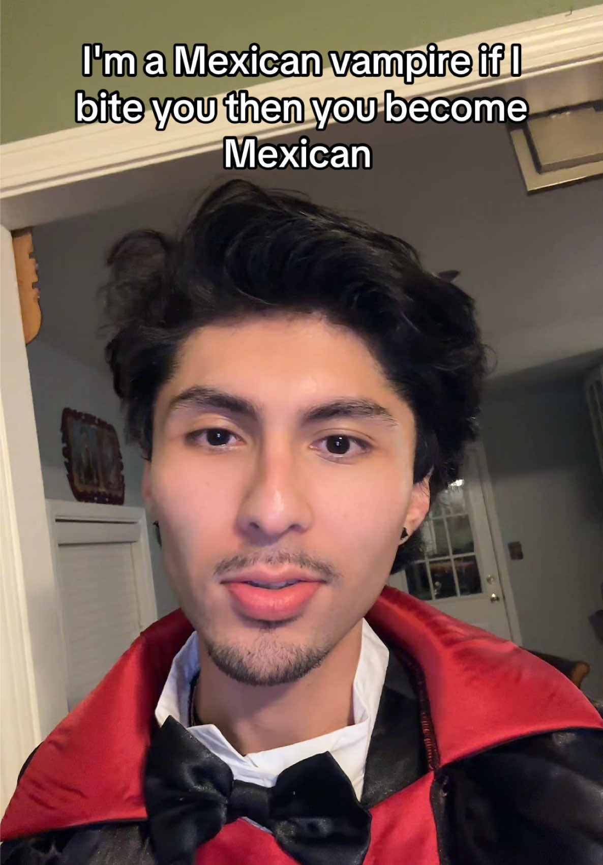 I'm a Mexican vampire 