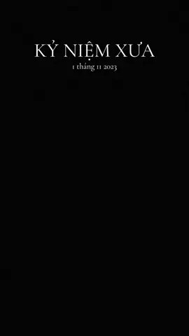 #kỷ niệm xưa