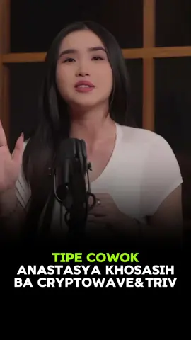 tipe cowok @anastasyakh BA Cryptowave & Triv #tipecowok #anastasyakhosasih #cryptowave #triv #gabrielrey 