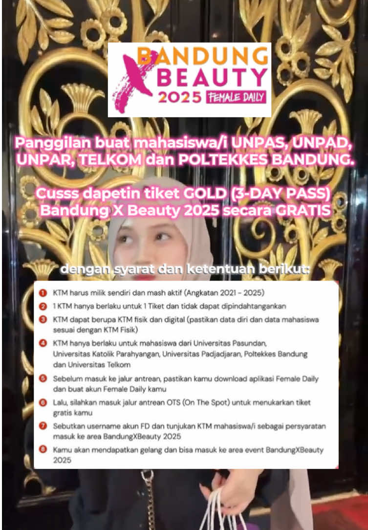 CALLING MAHASISWA/i BANDUNG📞‼️ Yukkk manis dapatkan FREE ticket dan visit ke #bandungxbeauty2025 at Trans Grand Ballroom & Trans Convention Centre catat tanggalnya 31 Oktober - 2 November 2025 Nikmatin keseruannya dan klaim FREEBIES sambil belanja di puluhan tenant dengan harga ambyar diskon upto 80%, jangan sampai ketinggalan! 🛍️✨ 💖 #fdxbeauty2025 #futureofbeauty #eventbandung #fyp 