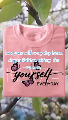love your self every day letter slogan fashion t-shirt for women #casual #women #tiktok #everyone #morebuyerstocome 