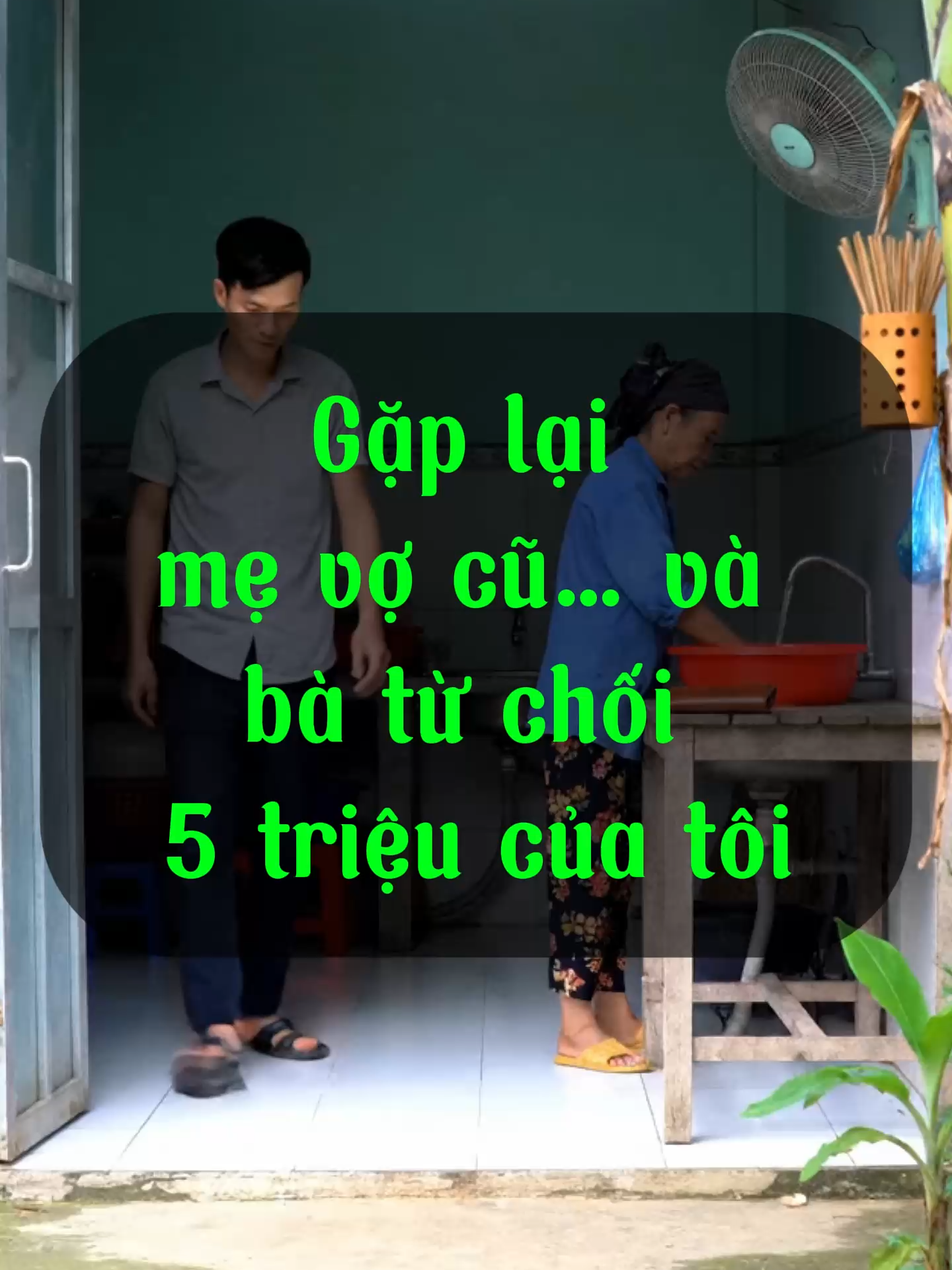 Gặp lại mẹ vợ cũ… và bà từ chối 5 triệu của tôi.....#fyp#xuhuong #camdong#chuyengiadinh#ketnoiyeuthuong