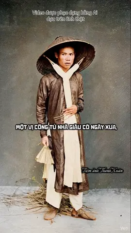 Một vị công tử nhà giàu có ngày xưa ! #tiemanhthanhxuan #phuchoianhcu #congtu #videoxua 