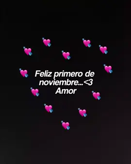 feliz primero de noviembre ,🫂❤️‍🩹🎉#paraestadoswhatsaap #nuevomes#noviembre2025#viral#felicidades