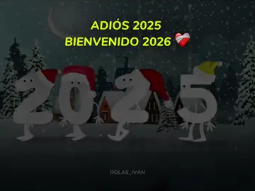 Adiós 2025 bienvenido 2026 ❤️‍🩹 #recuerdos #2025 #2026 #navidad #rolitas 
