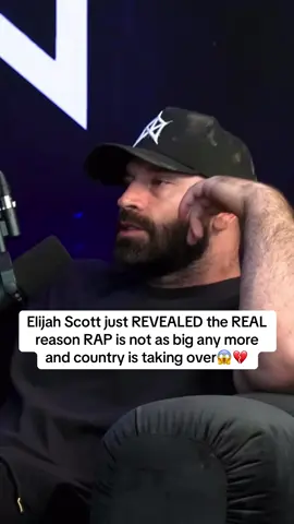 Elijah Scott just REVEALED the REAL reason RAP is not as big any more and country is taking over😱💔#bradleymartyn #rawtalk 