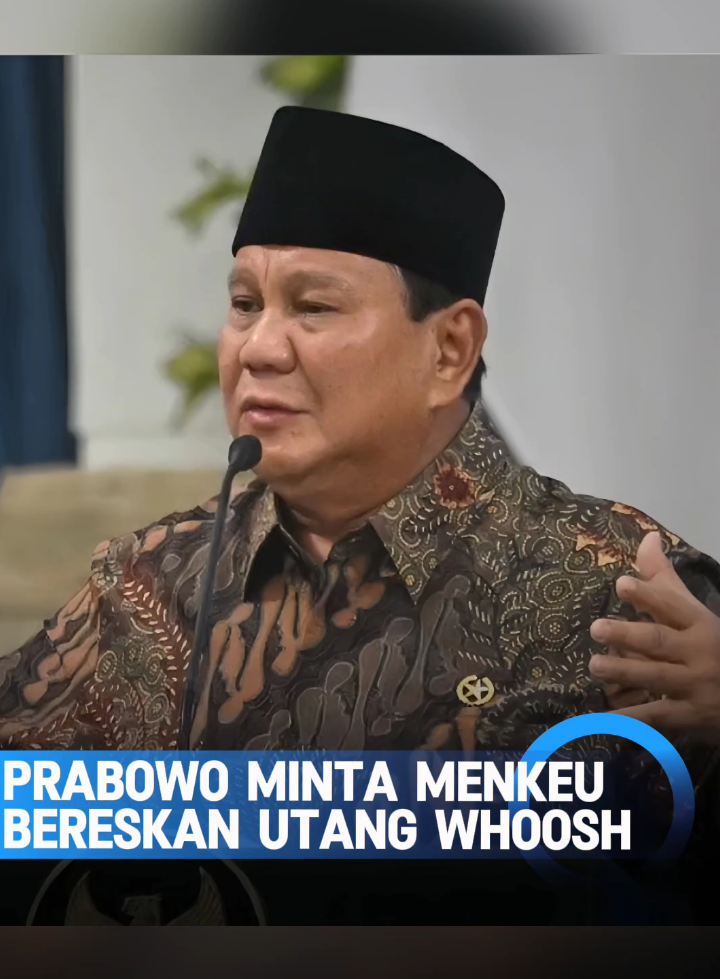 Tegas... Prabowo minta Menkeu bereskan utang kreta cepat whoosh... #beritaterkini #prabowo #presidenindonesia #indonesia #whoosh 