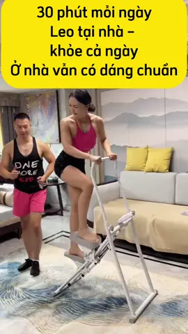 30 phút mỗi ngày Leo tại nhà –  khỏe cả ngày Ở nhà vẫn có dáng chuẩn