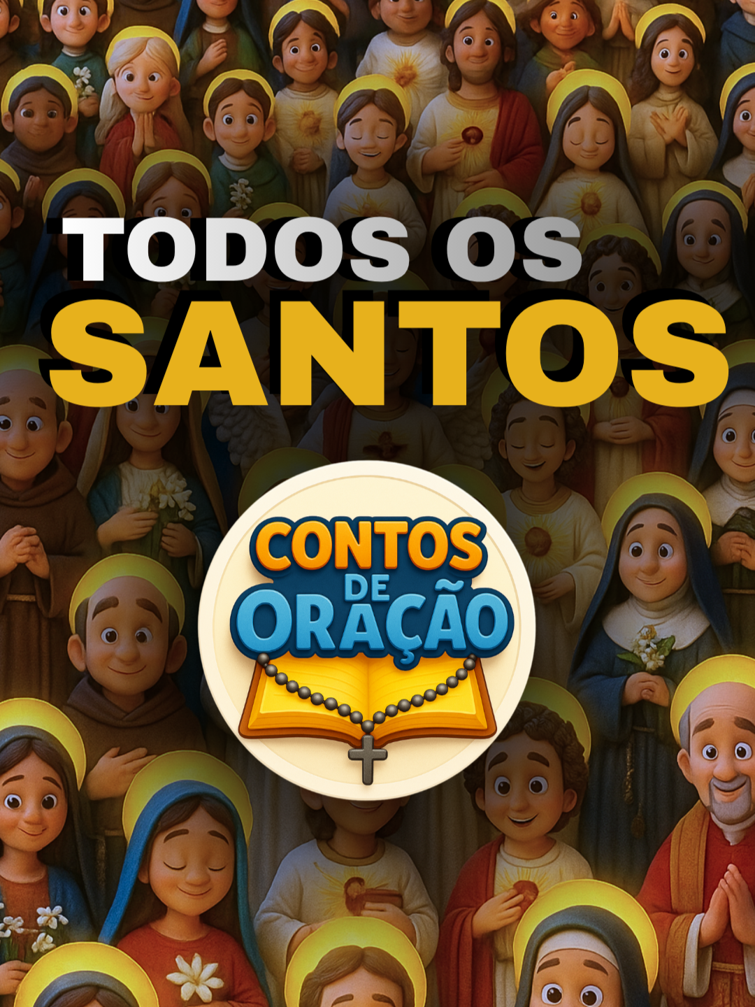 Dia de todos os Santos - Contos de Oração #catolicos #santos
