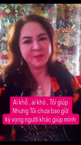 Ai khổ , ai khó , Tôi giúp .Nhưng Tôi chưa bao giờ kỳ vọng người khác giúp mình #nguyenphuonghang #fanchinhnghia 