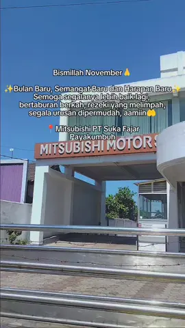 Bismillah November🙏 ✨Bulan Baru, Semangat Baru, dan Harapan Baru✨ ~PT.Suka Fajar Payakumbuh~ Info dan Pemesanan Mitsubishi  📍PT.Suka Fajar      Jl Soekarno Hatta No 276 Payakumbuh 📲Dessy Mitsubishi     082283242981 #november2025 #payakumbuh #mitsubishimotors #mitsubishifuso #sukafajarpayakumbuh 