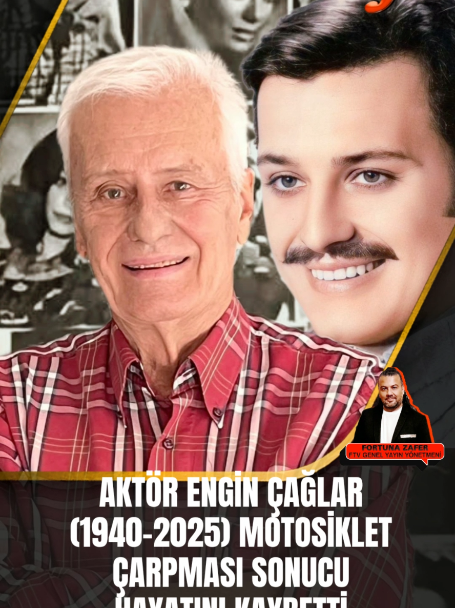 🌷 Engin Çağlar (1940-2025) Aktör Engin Çağlar motorsiklet çarpması sonucu vefat etti. Bir süre önce, motor kazalarını önlemek için hazırlanan kamu spotunda oğluyla rol almıştı. #EnginÇağlar #vefat #cenaze #taziye #FortunaTV 