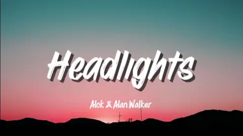 Headlights ( Alan Walker ).... #7cloudvibes #headlights #alanwalker #singer #vibes #fyplyrics #viralsong #trendingsong🔥 