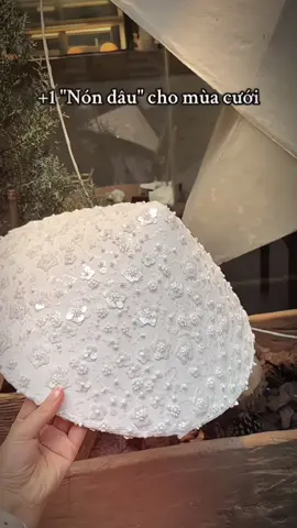 +1 Nón Dâu mùa cưới 🥰 rúp dâu lấp lánh toả sáng trong ngày trọng đại . #CapCut #nónlá #đámcưới #xhuongtiktok #xh 