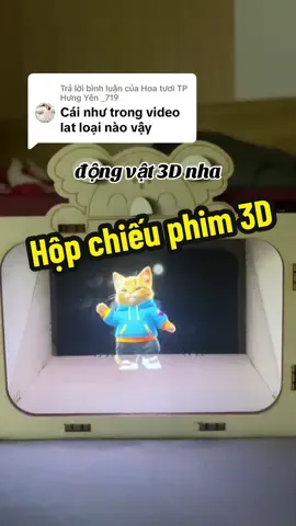 Trả lời @Hoa tươi TP Hưng Yên _719  động vật 3D, cá nước 3D, hologram nha.. bạn gõ ra nhiều lắm ạ 🥰🥰