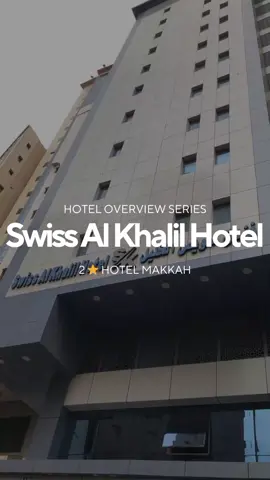 Swiss Al Khalil Hotel Makkah Overview #saudiarabia🇸🇦 #hotelreview #umrah #makkah #swisskhalil 