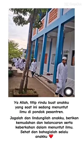 Sehat sehat anak sholeh ku 🥰#pondokpesantren#anaksantri#walisantri 