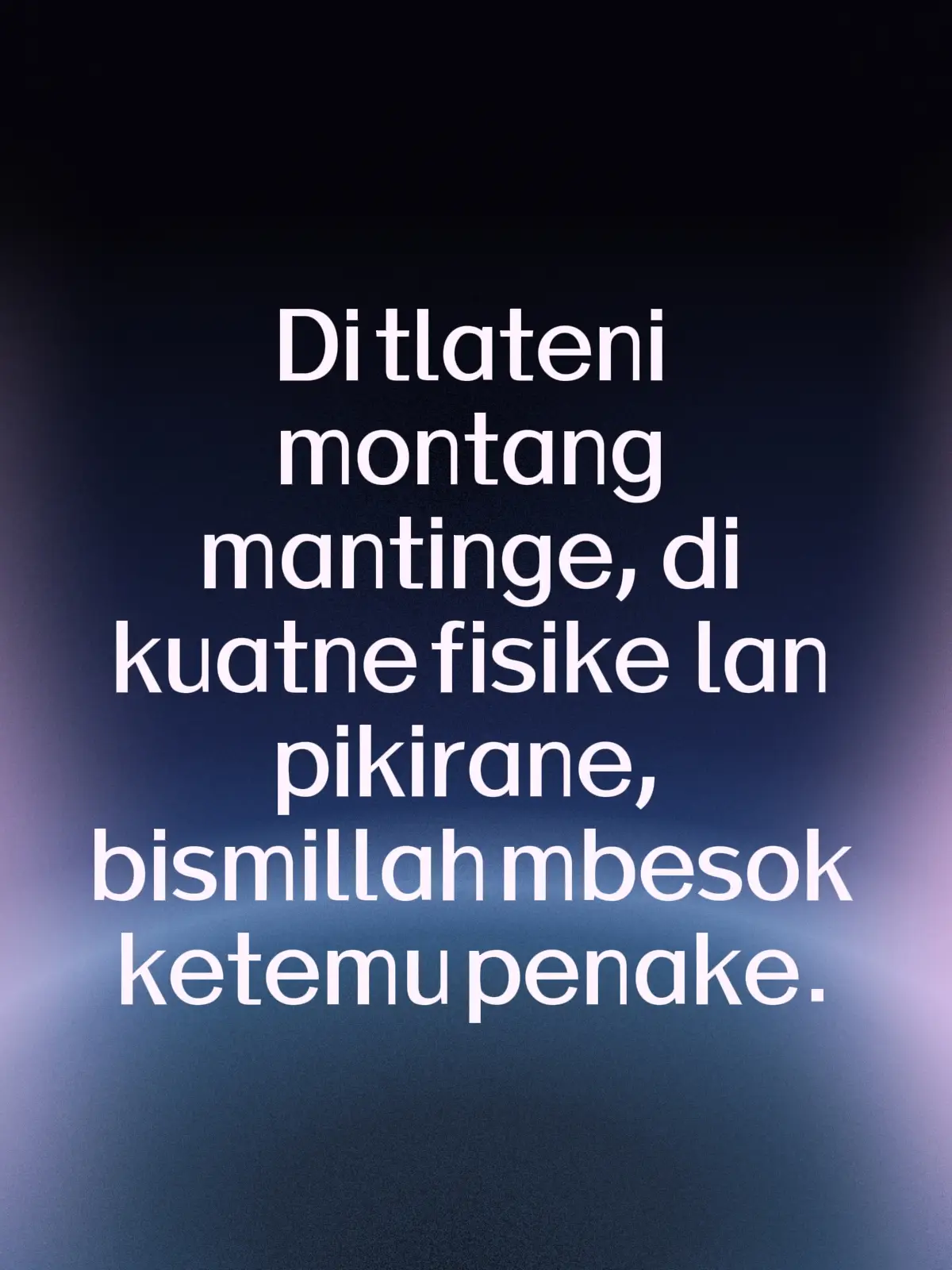 Bismillah Besuk Ketemu Penakke Allahumma Amiin 