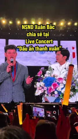 Cùng nghe NSND chia sẻ tại Live Concert ❤️ #liveconcert #dauanthanhxuan #liveconcertdantruong #dantruong #xuanbac 