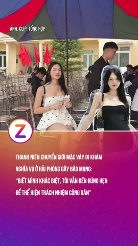 Thanh niên chuyển giới mặc váy đi khám nghĩa vụ ở Hải Phòng khiến cán bộ “bối rối” kiểm tra giấy tờ: “Biết mình khác biệt, tôi vẫn đến đúng hẹn để thể hiện trách nhiệm công dân” #znews #fyp #khampha 