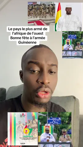 La Guinée | Le pays le plus armé de l’afrique de l’ouest  Bonne fête à l’armée Guinéenne.#actualiteguinée #armeeguineenne🇬🇳 #guineenne224🇬🇳 #realcreator #pourtoi 