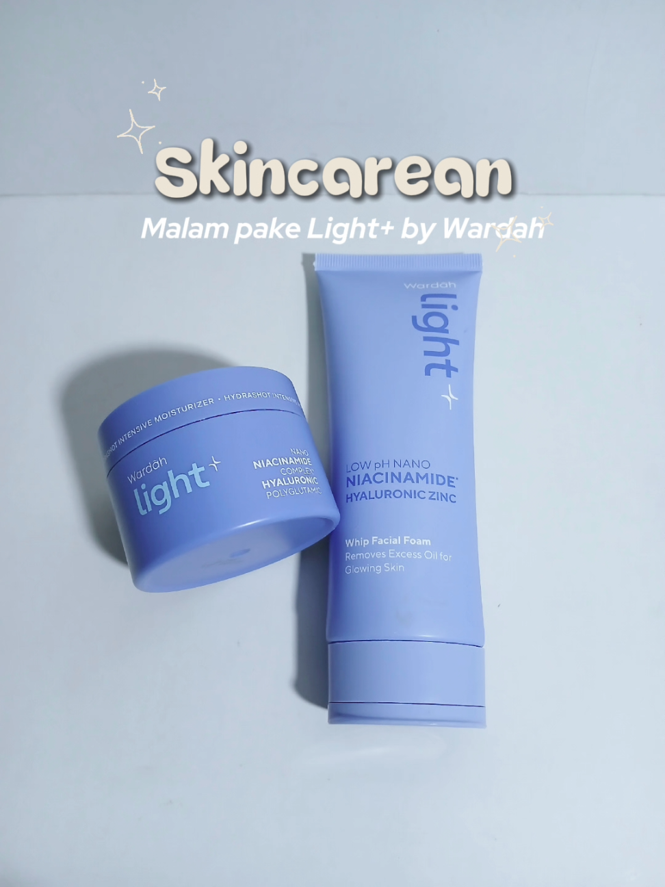 Skincare wajib tiap malem dari Light+ by Wardah 🫶✨️🫰 #lightplusbywardah #lightplusmoisturizer #lightplusfacewash #lightplusbeauty #promolightplus 