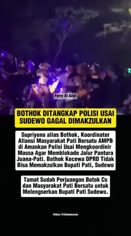 Bothok ditangkap polisi, Sudewo gagal dimakzulkan..!! #sudewo #bothok #pati  #bupatipati #beritaviral 