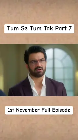 Tum say tum tak 1st november part 7
