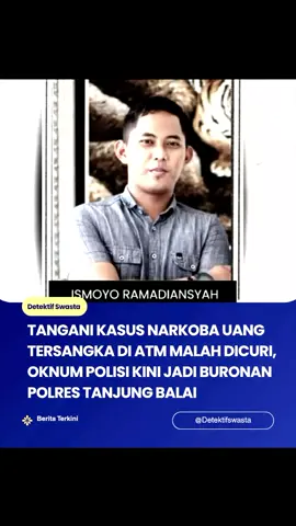 Oknum polisi di Polres Tanjungbalai Brigadir Ismoyo Ramadiansyah alias IR (30) masuk dalam daftar pencarian orang (DPO) usai mengambil uang dari rekening ATM tersangka narkoba berinisial AA (35). Polisi pun menyebar foto Ismoyo usai berstatus DPO. Berdasarkan unggahan Polres Tanjungbalai di Instagram, Jumat (31/10/2025), tertera foto Brigadir Ismoyo saat tengah mengenakan kemeja berwarna abu-abu. Dalam unggahan itu juga dirinci ciri-ciri Brigadir Ismoyo. 