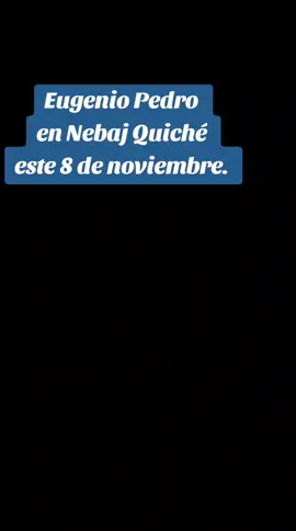 Eugenio Pedro en Nebaj Quiché este 8 de noviembre #paratiiiiiiiiiiiiiiiiiiiiiiiiiiiiiii #pyf #nebaj_quiche_guatemala❤️ 