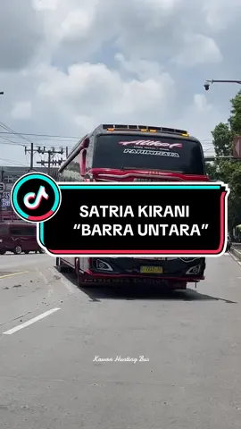 alahh genitee #satriakiranibarrauntara #basuri #busmaniacommunity #fyp #fypage  @Official.BarraUntara003  @Putra Miftah  @AZKduino Automation - VGM 