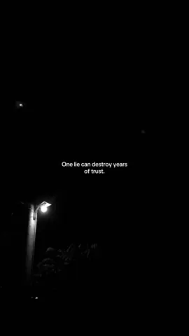 It takes years to build, but only one lie to break it all. #fyp 