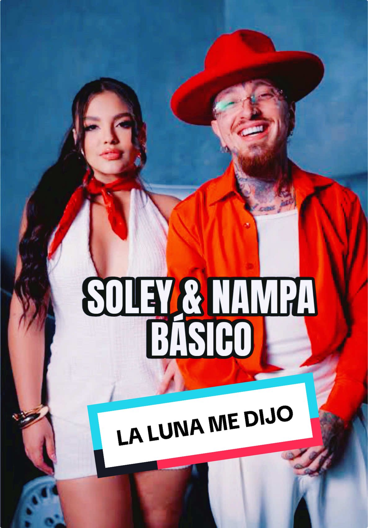 ✨LA LUNA ME DIJO🌙🌓🥰#soley #nampabasico #nuevo #letras #viralvideo 