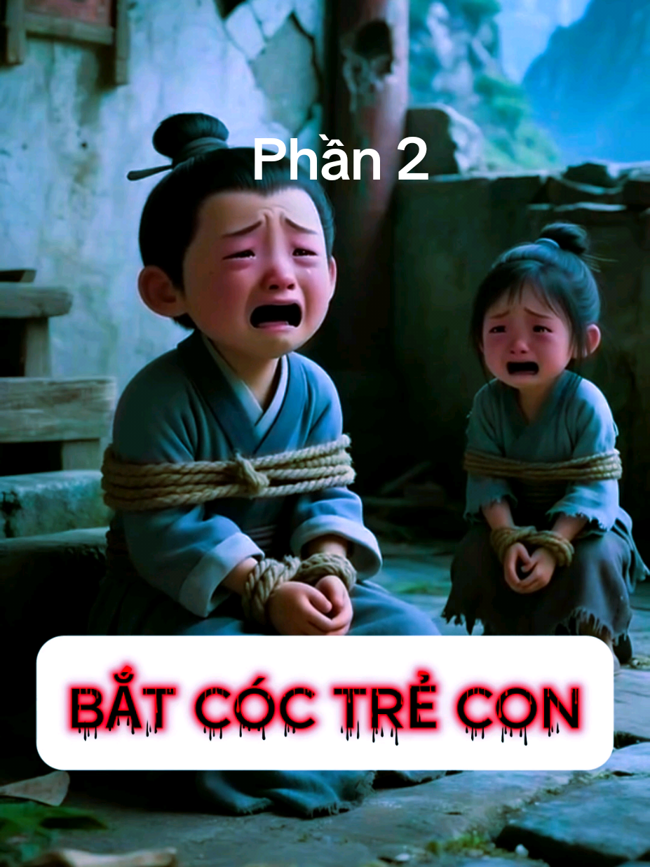 Bắt cóc trẻ con (P2) #truyện #xuhuong #đạophật #hoạthình #đạophậtvàđờisống 