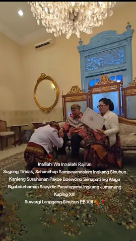 #beritadukakaratonsurkartahadiningrat 🍂🥀 #sinuhunpakubuwonoPBXIII #meninggaldunia #fyp #viral 