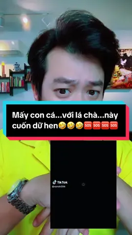 Mấy con cá...với lá chà...này cuốn dữ hen🤣🤣🤣🆘🆘🆘🆘#phungvanan #ansogood 