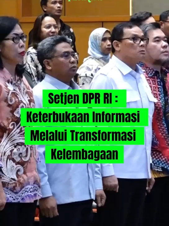 Setjen DPR RI menegaskan keterbukaan informasi melalui transformasi kelembagaan. #berita #dprri #beritatiktok #beritaviral #dpr #fyp