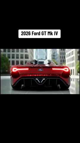 2026 Ford GT Mk IV