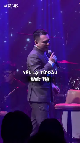 Sao ảnh có thể hát live mà còn hay hơn bản audio vậy ta? 🥹 #WereCats #Livemusic #KhacViet #YeuLaiTuDau #fyp 