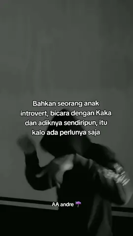 percaya ga percaya tapi itu lah fakta wkwk 😎🤟☔ #introvert #fypage 