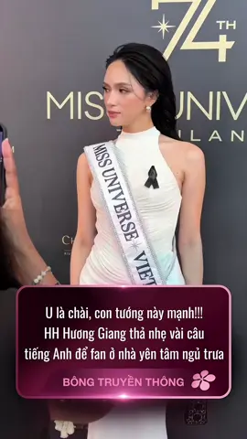 U là chài, con tướng này mạnh!!! HH Hương Giang thả nhẹ vài câu tiếng Anh để fan ở nhà yên tâm ngủ trưa #bongtruyenthong #huonggiang #misuniverse #muv 