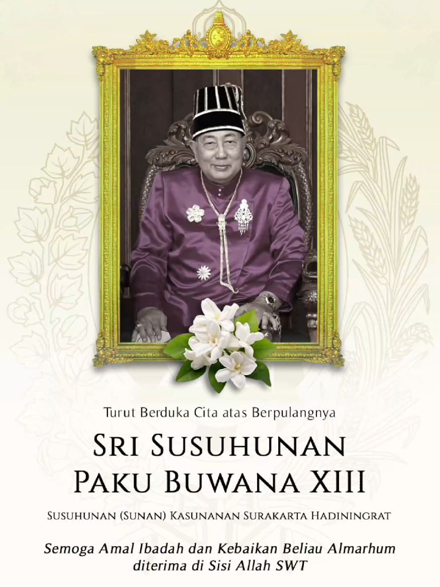 Kami turut berbelasungkawa atas wafatnya Susuhunan Paku Buwono XIII (1948-2025; bertakhta sebagai susuhunan Kasunanan Surakarta sejak 2004). Semoga amal ibadah dan kebaikan beliau almarhum diterima di sisi Allah SWT. #keratonsolo #keratonsurakarta #karatonsurakarta #pakubuwonoxiii #rajajawa 