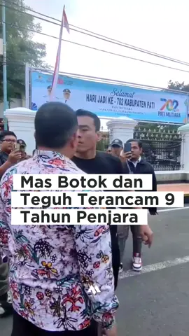 Mas Botok dan Teguh ditahan Polda Jateng. Mereka terancam 9 tahun penjara. #sudewo #muria24jam #demopati #pati 