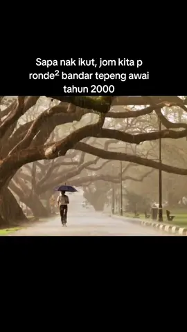 Di sebalik video terdapat kenangan yg xdpt kita lupakan..😭😭 Taiping awal tahun 2000.. sgt tenang..  dah angpa sikit².. jom balik 2025 balik..😂🤣 #perak #taiping #dulu #kenangan #trobek 