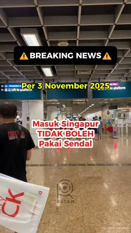 🚨 BREAKING NEWS! Mulai 3 November 2025, MASUK SINGAPURA TIDAK BOLEH PAKAI SENDAL 😱 🛂 Karena kalau mau masuk Singapura WAJIB Pakai Paspor  - Yang masih berlaku minimal 6 bulan - Punya tiket pulang-pergi - Sudah mengisi kartu imigrasi dengan benar  - Bawa KTP sebagai backup Tapi santai aja... sendalmu tetap boleh dipakai, asal jangan lupa paspornya! 😆 Soalnya yang dicek di imigrasi itu bukan sendal, tapi identitas kamu 🇸🇬 #RadarBatam #Batam #Singapura #BatamInfo #BatamNews #BatamUpdate #LucuBatam #HumorBatam #ParodiBerita #BatamNgakak