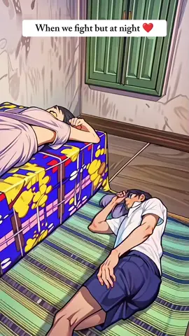 When we fight but at night my wife 😄❤️