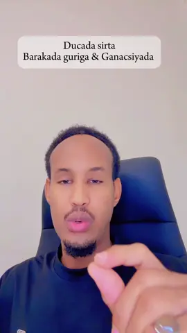 # Ducada Barakada guriga & Ganacsiyada 