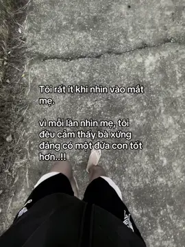 Tôi rất ít khi nhìn vào mắt  mẹ. vì mỗi lần nhìn mẹ, tôi đều cảm thấy bà xứng  đáng có một đứa con tốt  hơn..!! #trkien_09 #ddnxuhuong #tamtrang #xuhuong #parati 